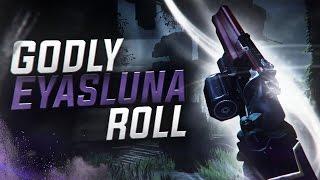 Destiny: Using a God Roll Eyasluna!