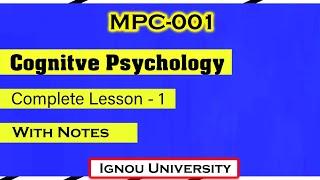 MPC-001 Lesson - 1 Cognitive Psychology MA Psychology IGNOU University with Notes and examples
