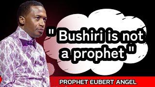 "Bushiri Is BEYOND  A Prophet" - Prophet Eubert Angel on Prophet Shepherd Bushiri