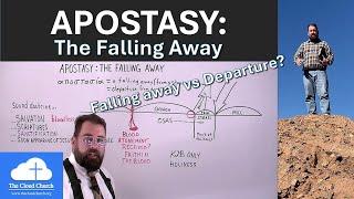 Apostasy: The Falling Away #apostasy #heresy #fallingaway #lastdays #endoftime #rapture #kjvonly