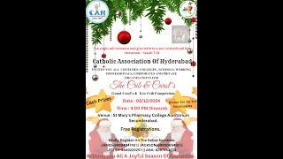 Grand Carol's & Live Crib Competetion 4pm | CAH CATHOLIC ASSOCIATION OF HYDERABAD | 8-12-24