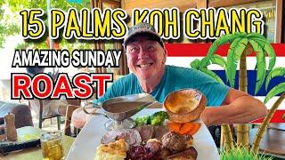 Thailand & The Amazing New Zealand Lamb Sunday Roast at the 15 Palms White Sand Beach Koh Chang.