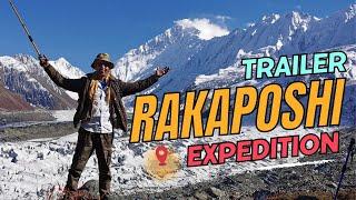 Expedition to Rakaposhi & Khunjerab | Travelogue Series | TRAILER |