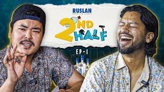 | 2nd Half | with Sisan Baniya: A Candid Conversation |EP 01|