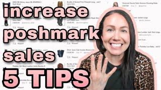 INCREASE POSHMARK SALES - 5 TIPS TO MAKE MORE SALES TODAY