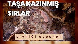 GÖZLERİMİZİ ALAMADIK / TAŞA KAZINAN SIRLAR / DİVRİĞİ ULUCAMİ / Talha Uğurluel