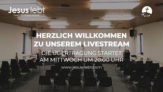 Mittwochsgottesdienst | Gemeinde "Jesus lebt"