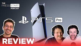 PlayStation 5 Pro Review — The Press Start Podcast