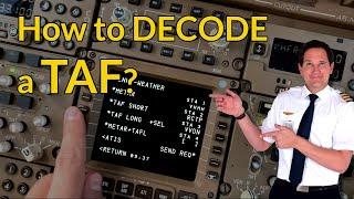 How to DECODE and READ a TAF? Aviation weather! Explained by CAPTAIN JOE