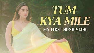 My first song vlog… all about #TumKyaMile  | Alia Bhatt