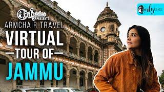 Virtual Tour Of Jammu | Curly Tales