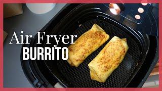 Air Fryer Burrito (Simple Recipe)