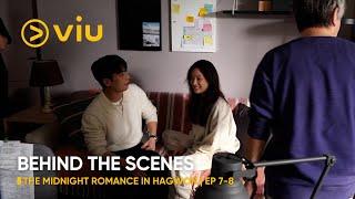 [BEHIND THE SCENES] EP 7-8 | The Midnight Romance in Hagwon | Viu Original (ENG SUB)