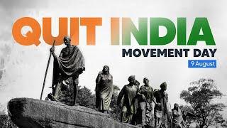 Quit India Movement: How Mahatma Gandhi's clarion call galvanised the entire nation