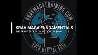 Krav Maga Fundamentals - The Benefits Of Slow Motion Training