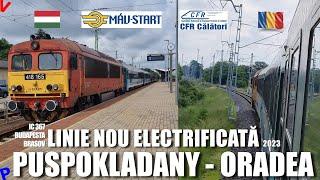 Puspokladany - Oradea | Calatorie transfrontaliera pe linie nou electrificata Ungaria Romania