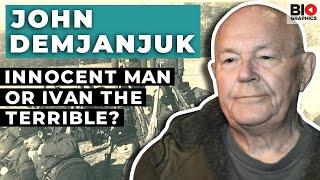 John Demjanjuk: Was he Innocent? Or Was He Treblinka's Ivan the Terrible?