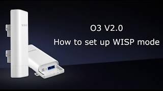 Tenda O3V2 0-How to set up WISP mode