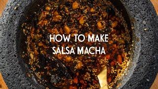 How To Make Salsa Macha