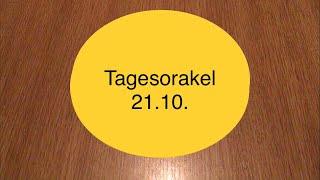 Tagesorakel 21.10.