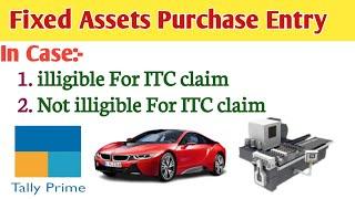 Fixed Assets Purchase entry in Tally Prime 3.0.1 l Capital Goods purchase entry in Tally Prime l