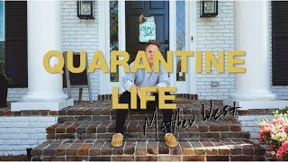 Matthew West - Quarantine Life