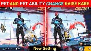 Free Fire Me Pet Change Kaise Kare | Free Fire Me Pet Skill Change Kaise Kare | How To Change Pet