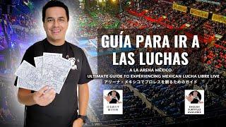 Guía para ir a las Luchas a la Arena México