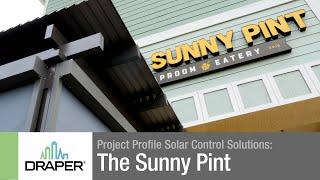 Project Profile Solar Control Solutions: The Sunny Pint