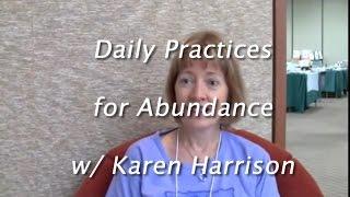 Daily Practices for Abundance w/ Karen Harrison