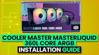 Cooler Master MasterLiquid 360L Core ARGB - Installation Guide