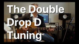 The Double Drop D Tuning | Tom Strahle | Pro Guitar Secrets