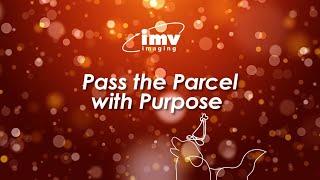  Pass the Parcel with Purpose  A Heartfelt Thanks from IMV imaging