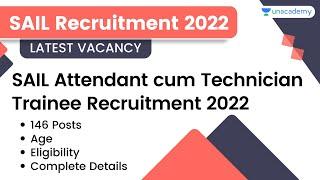 SAIL Attendant cum Technician Trainee Recruitment 2022 | Latest Job Vacancy 2022 | Complete Details