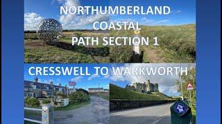 Northumberland Coastal Path. Part 1 Cresswell to Warkworth