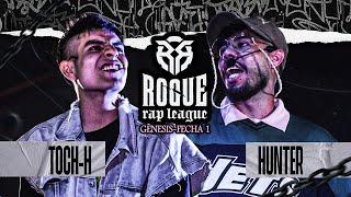 Toch-H vs Hunter | Génesis - Fecha 1 | Rogue Rap League