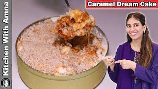 Caramel Dream Cake Recipe Viral Cake By Kitchen With Amna