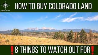 How to Buy Colorado Land - 8 Things to Watch Out For!