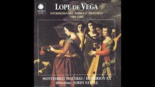 Lope de Vega, Intermedios del Barroco Hispanico (Montserrat Figueras, Hesperion XX, Jordi Savall)