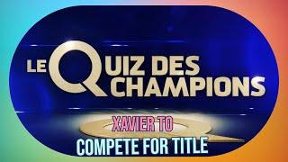 Le Quiz des champions: Who Will Be Champion des Champions?