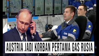 TAK BASA BASI RUSIA PUTUS PASOKAN GAS KE AUSTRIA