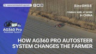 How AG360 Pro Autosteer System Changes the Farmer in Xinjiang.