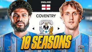 I Takeover Coventry City for 10 Seasons