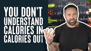 You Don't Understand Calories In Calories Out | What the Fitness | Layne Norton PhD