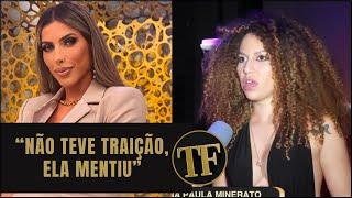 Ananda sobre Ana Paula Minerato: “Não tem que me pedir desculpas, foi um crime”