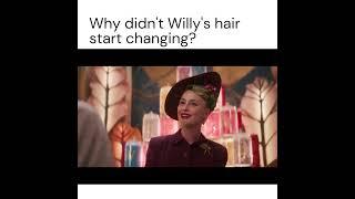 Why didn't Willy's hair start changing?