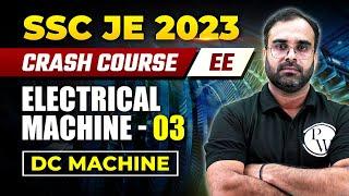 SSC JE Crash Course 2023 | Electrical Machine 03 | DC Machine | Electrical Engineering