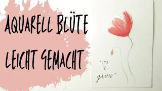 Einfache Aquarell Blume  - für Anfänger