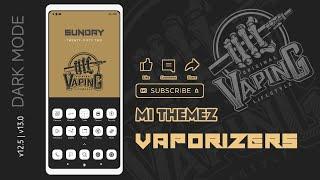 NEW THEME | VAPORIZERS DARKMODE THEME FOR MIUI V12 V13