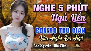 Nghe 15 phút ngủ liền  NHẠC BOLERO DỄ NGHE, DỄ NGỦ - LK Nhạc Vàng Chọn Lọc Bài Hay KHÔNG QUẢNG CÁO